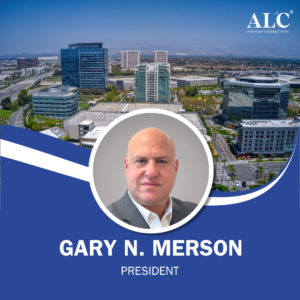 A corporate graphic featuring an aerial view of a modern office district with the ALC (American Lending Center) logo in the top corner. In the foreground, a circular headshot of a man in a suit is centered above the text “Gary N. Merson” and “President.”